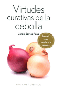 VIRTUDES CURATIVAS DE LA CEBOLLA