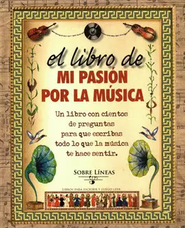 EL LIBRO DE MI PASIÓN POR LA MÚSICA