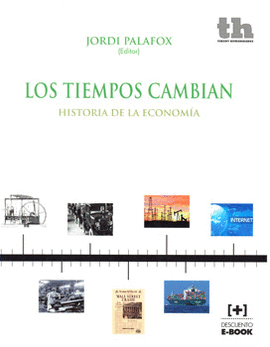 LOS TIEMPOS CAMBIAN HISTORIA DE LA ECONOMÍA