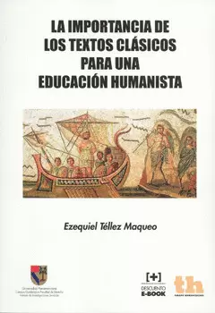 LA IMPORTANCIA DE LOS TEXTOS CLÁSICOS PARA UNA EDUCACIÓN HUMANISTA