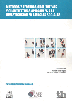 MÉTODOS Y TÉCNICAS CUALITATIVAS Y CUANTITATIVAS APLICABLES A LA INVESTIGACIÓN EN CIENCIAS SOCIALES