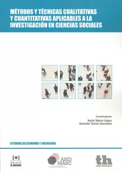 MÉTODOS Y TÉCNICAS CUALITATIVAS Y CUANTITATIVAS APLICABLES A LA INVESTIGACIÓN EN CIENCIAS SOCIALES