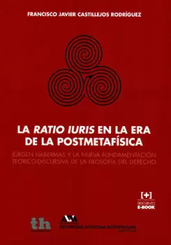 LA RATIO IURIS EN LA ERA DE LA POSTMETAFÍSICA