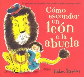 CÓMO ESCONDER UN LEÓN A LA ABUELA
