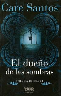 EL DUEÑO DE LAS SOMBRAS