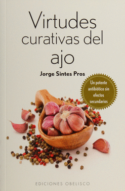 VIRTUDES CURATIVAS DEL AJO