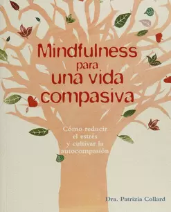 MINDFULNESS PARA LA VIDA COMPASIVA