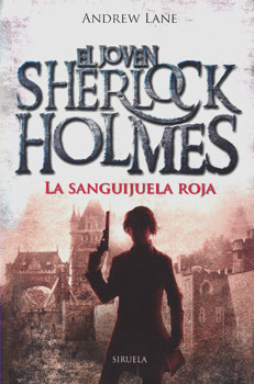 EL JOVEN SHERLOCK HOLMES LA SANGUIJUELA ROJA