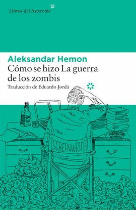 CÓMO SE HIZO LA GUERRA DE LOS ZOMBIS