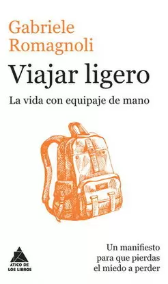 VIAJAR LIGERO. LA VIDA CON EQUIPAJE DE MANO