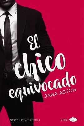 CHICOS, LOS. LIBRO 1. CHICO EQUIVOCADO, EL