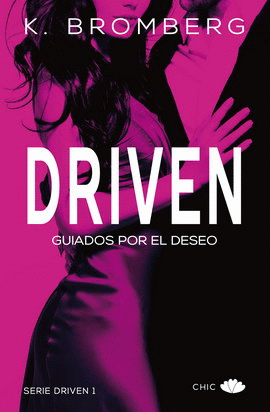 DRIVEN. LIBRO 1. GUIADOS POR EL DESEO