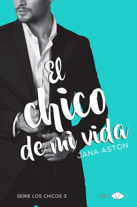 CHICOS, LOS. LIBRO 3. EL CHICO DE MI VIDA