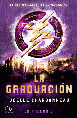 PRUEBA, LA. LIBRO 3. LA GRADUACIÓN