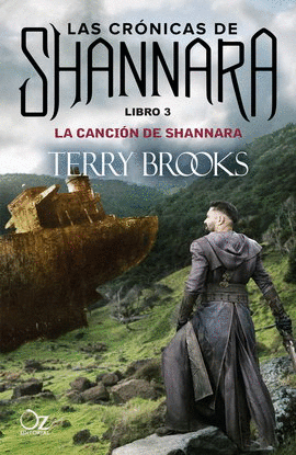 CRÓNICAS DE SHANNARA, LAS. LIBRO 3. LA CANCIÓN DE SHANNARA