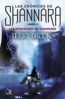 CRÓNICAS DE SHANNARA, LAS. LIBRO 4. LOS HEREDEROS DE SHANNARA