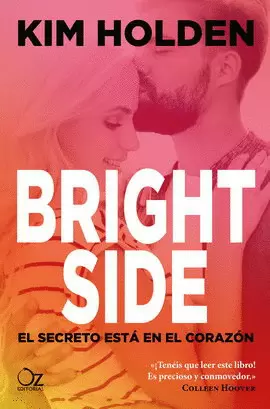 BRIGHT SIDE. EL SECRETO ESTA EN EL CORAZÓN