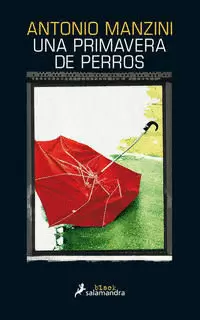 UNA PRIMAVERA DE PERROS 3 ( SUBJEFE ROCCO SCHIAVONE 3 )