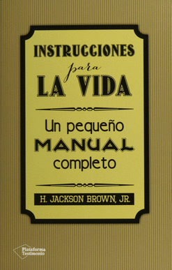 INSTRUCCIONES PARA LA VIDA