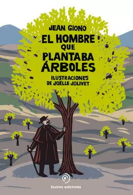 HOMBRE QUE PLANTABA ÁRBOLES, EL (CON DOS ESCENAS EN POP UP)