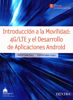 INTRODUCCIÓN A LA MOVILIDAD 4G LTE Y EL DESARROLLO DE APLICACIONES ANDROID