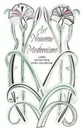 LIBRO ANTIESTRES ART NOUVEAU MODERNISMO