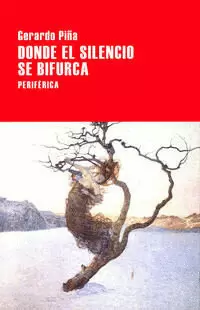 DONDE EL SILENCIO SE BIFURCA