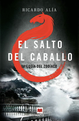 TRILOGÍA DEL ZODÍACO 3. EL SALTO DEL CABALLO