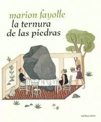 LA TERNURA DE LAS PIEDRAS