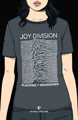 JOY DIVISION. PLACERES Y DESÓRDENES