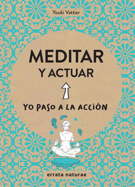 MEDITAR Y ACTUAR