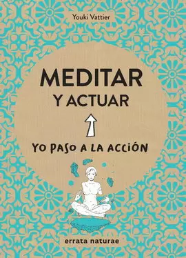 MEDITAR Y ACTUAR