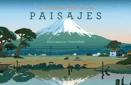 INCREÍBLE VIDA DE LOS PAISAJES, LA