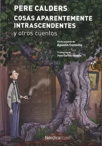 COSAS APARENTEMENTE INTRASCENDENTES Y OTROS CUENTOS