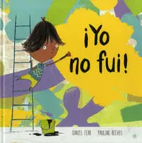 ¡YO NO FUI!