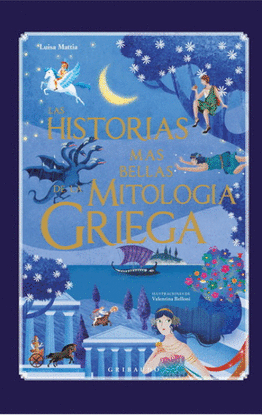 HISTORIAS MAS BELLAS DE LA MITOLOGIA GRIEGA, LAS