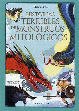 HISTORIAS MAS TERRIBLES DE MONSTRUOS MITOLOGICOS, LAS