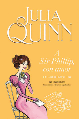 A SIR PHILLIP, CON AMOR (BRIDGERTON) VOL. 5