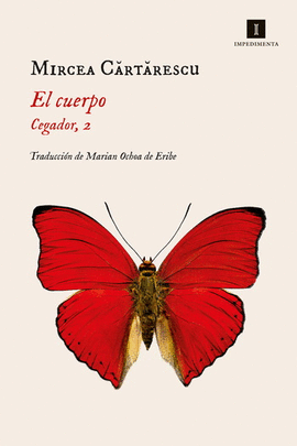 EL CUERPO. EL CEGADOR LIBRO 2