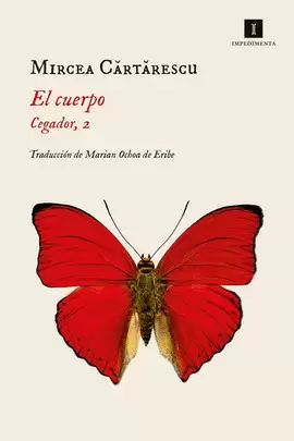 EL CUERPO. EL CEGADOR LIBRO 2