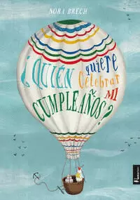 ¿QUIÉN QUIERE CELEBRAR MI CUMPLEAÑOS?