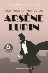ARSÈNE LUPIN 4.2 - LOS TRES CRÍMENES DE ARSENE LUPIN