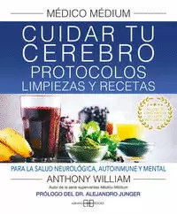 MÉDICO MÉDIUM. CUIDAR TU CEREBRO