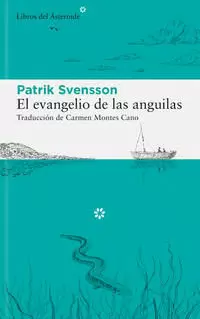 EL EVANGELIO DE LAS ANGUILAS