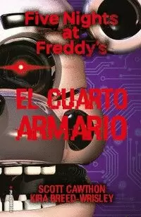 FIVE NIGHTS AT FREDDY'S 3 - FIVE NIGHTS AT FREDDY'S 3. EL CUARTO ARMARIO