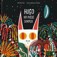 HUGO NO PUEDE DORMIR