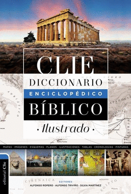 DICCIONARIO ENCICLOPÉDICO BÍBLICO ILUSTRADO CLIE