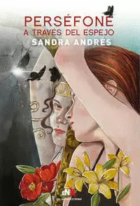 PERSÉFONE A TRAVÉS DEL ESPEJO
