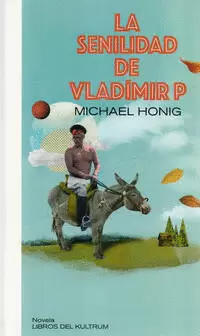 LA SENILIDAD DE VLADIMIR P
