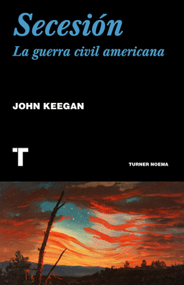 SECESION. LA GUERRA CIVIL AMERICANA